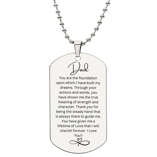 Engraved Dog Tag t- You are my Foundation Dad