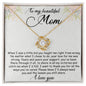 Love Knot Necklace To My Beautiful Mom
