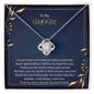 Love Knot Necklace -Express Appreciation Mom
