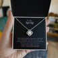 Love Knot Necklace - Mom from Daughter