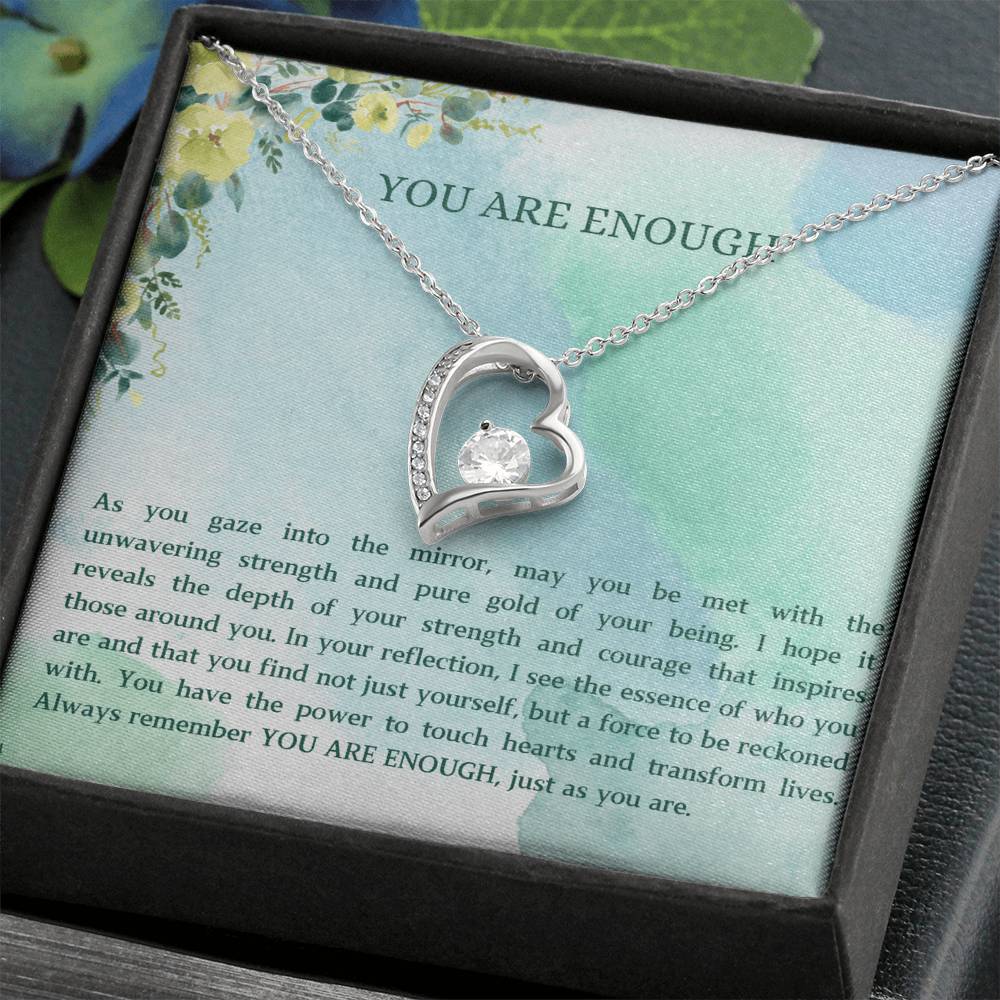 You Are Enough - Endless Love RW1