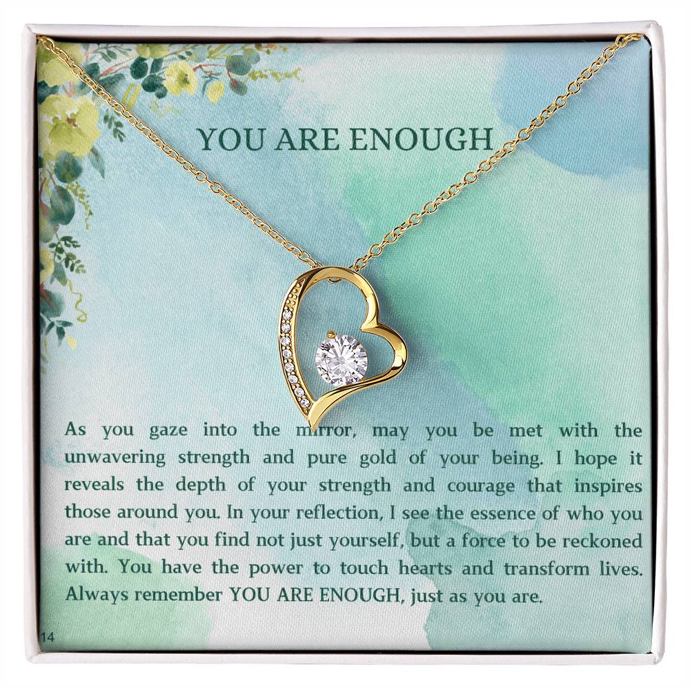You Are Enough - Endless Love RW1