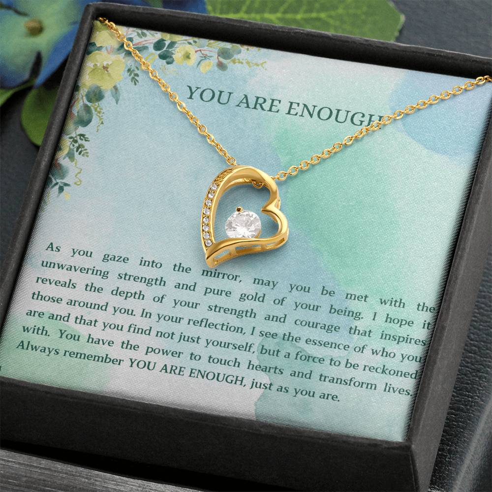 You Are Enough - Endless Love RW1