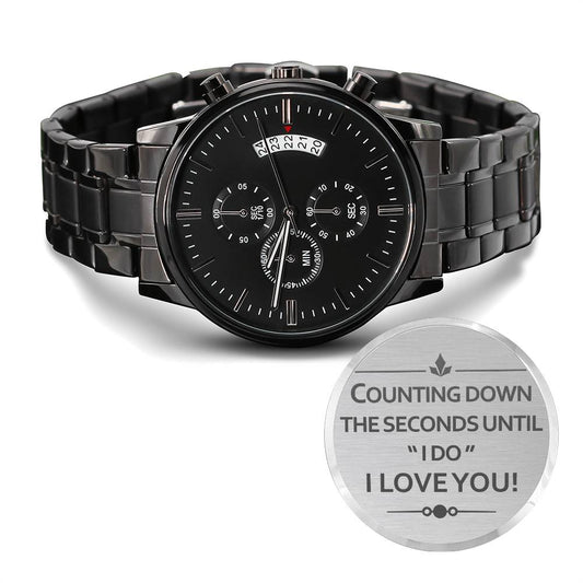 Engraved Black Chronograph Watch - Counting Down The Seconds -  Husband To Be