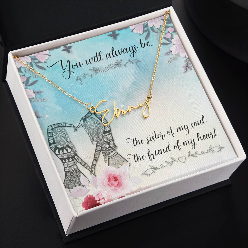 Signature Name Necklace - Soul Sisters