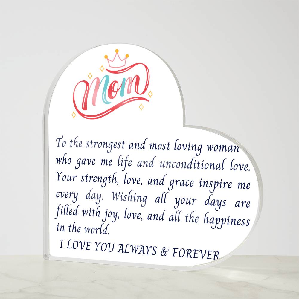 Acrylic Heart Plaque - Strongest and Most Loving Mom