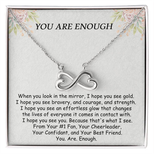 You Are Enough - Infinity Hearts Necklace