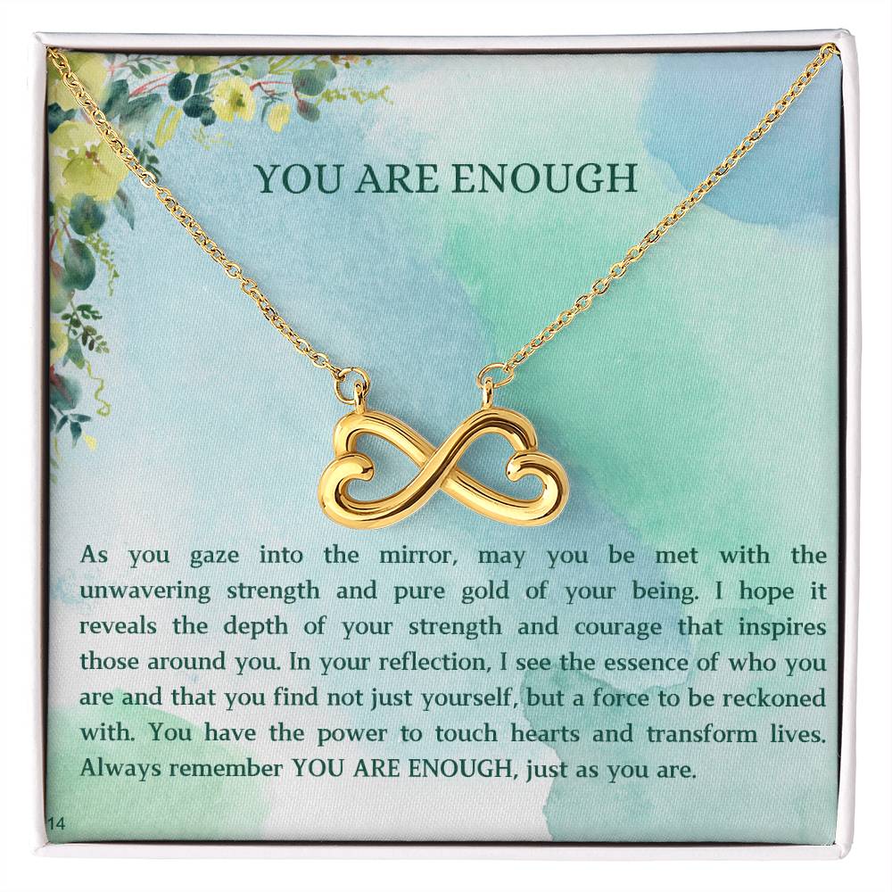 You Are Enough - Endless Love RW1