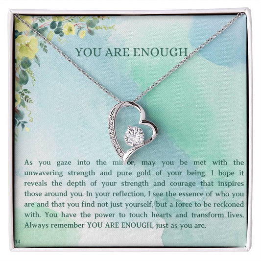 You Are Enough - Endless Love RW1